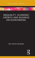 Cover: Inequality, Economic Growth and Business Decision-Making - Routledge