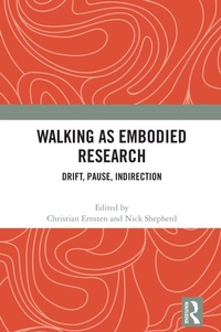 Enlarge image Cover: Walking as Embodied Research - Routledge