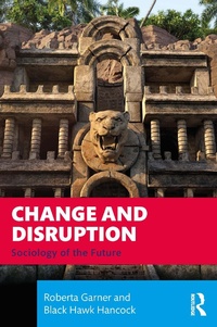 Enlarge image Cover: Change and Disruption - Routledge
