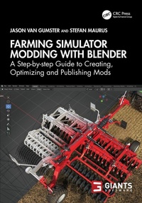 Enlarge image Cover: Farming Simulator Modding with Blender - CRC Press