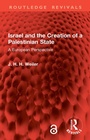 Cover: Israel and the Creation of a Palestinian State - Routledge