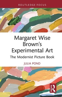 Abbildung von: Margaret Wise Brown's Experimental Art - Routledge