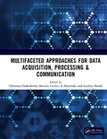 Cover: Multifaceted approaches for Data Acquisition, Processing & Communication - CRC Press