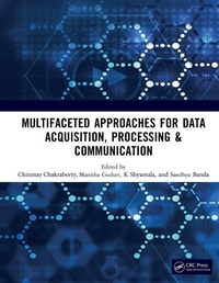 Enlarge image Cover: Multifaceted approaches for Data Acquisition, Processing & Communication - CRC Press