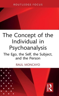 Enlarge image Cover: The Concept of the Individual in Psychoanalysis - Routledge