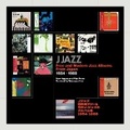 Cover: J Jazz - Free and Modern Jazz Albums From Japan 1954 - 1988 - BBE Music Books