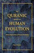 Cover: The The Quranic narrative on Human Evolution - Saeed Rajput