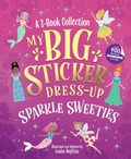 Cover: My Big Sticker Dress-Up: Sparkle Sweeties - Sourcebooks Wonderland