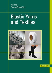 Abbildung von: Elastic Yarns and Textiles - Hanser Publications