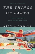 Cover: The Things of Earth - Canon Press