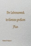 Cover: Eure Lebensaufgabe in Gottes grossem Plan - Advantage Press