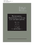 Cover: Professional Responsibility in the Life of the Lawyer - West Academic Press