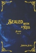 Cover: Sealed with a Kiss - 978-1-7383163-5-9