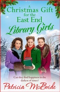 Cover: A Christmas Gift for the East End Library Girls - Boldwood Books Ltd