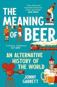 Abbildung von: The Meaning of Beer - Atlantic Books