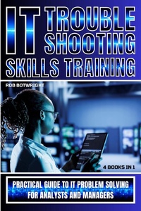 Abbildung von: IT Troubleshooting Skills Training - Pastor Publishing Ltd