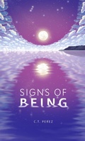 Cover: Signs of Being - Columbia University Press