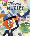 Cover: Where's Mr. ZIP? - Curiosity Ink Media