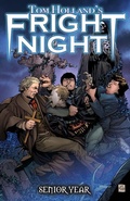 Cover: Tom Holland's Fright Night: Senior Year - AMERICAN MYTHOLOGY PRODUCTIONS, LLC