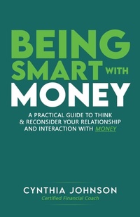 Enlarge image Cover: Being Smart with Money - Lee's Press and Publishing Co, LLC