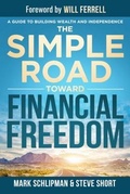 Cover: The Simple Road Toward Financial Freedom - Game Changer Publishing