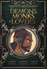 Abbildung von: Demons, Monks, and Lovers - Antoine William Bandele