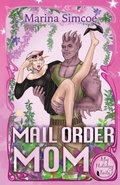 Cover: Mail Order Mom - Marina Simcoe