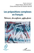 Cover: Les pr&eacute;positions complexes en fran&ccedil;ais - Langages et discours en d&eacute;bats