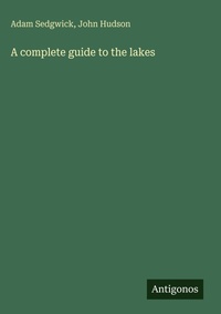 Enlarge image Cover: A complete guide to the lakes - Antigonos Verlag