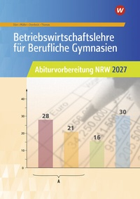 Abbildung von: Betriebswirtschaftslehre für Berufliche Gymnasien - Westermann Berufliche Bildung