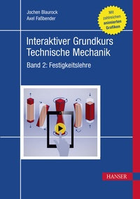 Abbildung von: Interaktiver Grundkurs Technische Mechanik - Hanser