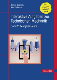 Abbildung von: Interaktive Aufgaben zur Technischen Mechanik - Hanser