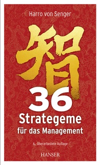 Abbildung von: 36 Strategeme für das Management - Hanser