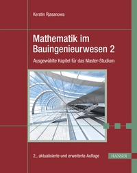 Abbildung von: Mathematik im Bauingenieurwesen 2 - Hanser