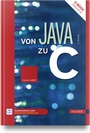 Cover: Von Java zu C - Hanser