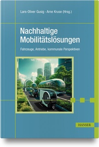 Abbildung von: Nachhaltige Mobilitätslösungen - Hanser