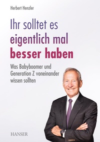 Abbildung von: Ihr solltet es eigentlich mal besser haben - Hanser