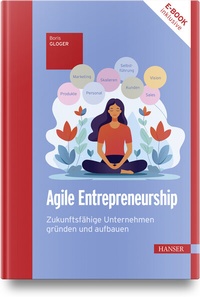 Abbildung von: Agile Entrepreneurship - Hanser