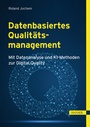 Cover: Datenbasiertes Qualitätsmanagement - Hanser