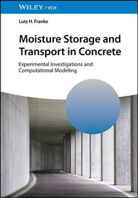Abbildung von: Moisture Storage and Transport in Concrete - Wiley-VCH