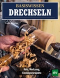 Cover: Basiswissen Drechseln - Stocker, L