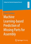 Cover: Machine Learning-based Prediction of Missing Parts for Assembly - Springer Vieweg