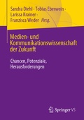 Cover: Medien- und Kommunikationswissenschaft der Zukunft - Springer VS