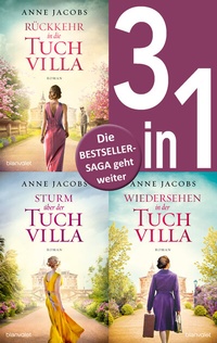 Abbildung von: Die Tuchvilla-Saga Band 4-6: - Rückkehr in die Tuchvilla / Sturm über der Tuchvilla / Wiedersehen in der Tuchvilla (3in1-Bundle) - Blanvalet