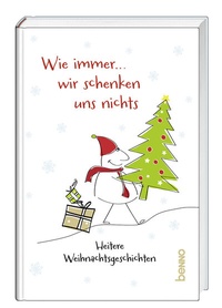 Abbildung von: Wie immer, wir schenken uns nichts! - St. Benno