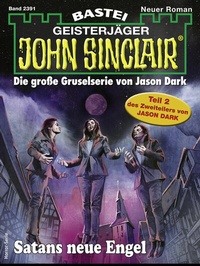 Abbildung von: John Sinclair 2391 - Bastei Lübbe