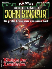 Abbildung von: John Sinclair 2393 - Bastei Lübbe