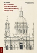 Cover: Das neue Berlin des Hofarchitekten Johann Arnold Nering (1659-1695) - Nomos