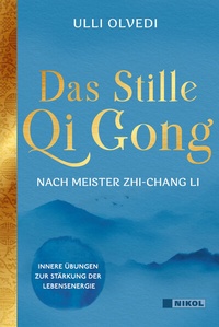 Abbildung von: Das Stille Qi Gong nach Meister Zhi-Chang Li - Nikol