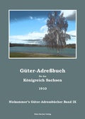 Cover: G&uuml;ter-Adre&szlig;buch f&uuml;r das K&ouml;nigreich Sachsen 1910; Agricultural Estates Address Book for the Kingdom of Saxony 1910 - Verlag Streusandb&uuml;chse ein Imprint des Geschichtlichen B&uuml;chertischs